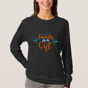 Camiseta A família é um presente