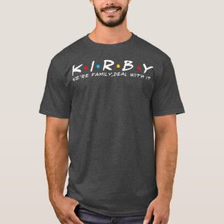 Camiseta A Família Kirby Apelido Kirby Sobrenome