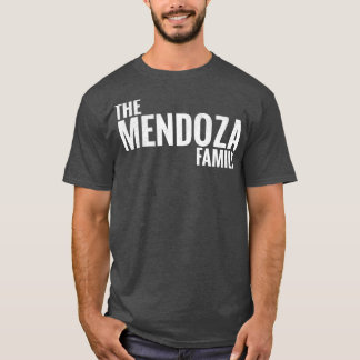 Camiseta A família Mendoza Sobrenome Mendoza Mendoza Último