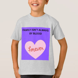 Camiseta A Família Nem Sempre É Por Laços de Sangue ❤️