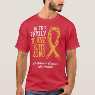Camiseta A Família Ninguém Luta Com O Cancer Sozinho Da Inf