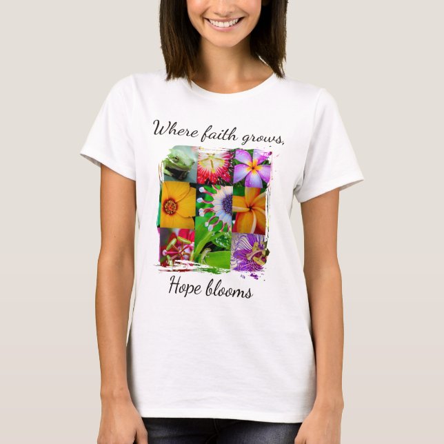 Camiseta A Fé Cristã Cresce Colagem de Flores Esperança Flo (Frente)