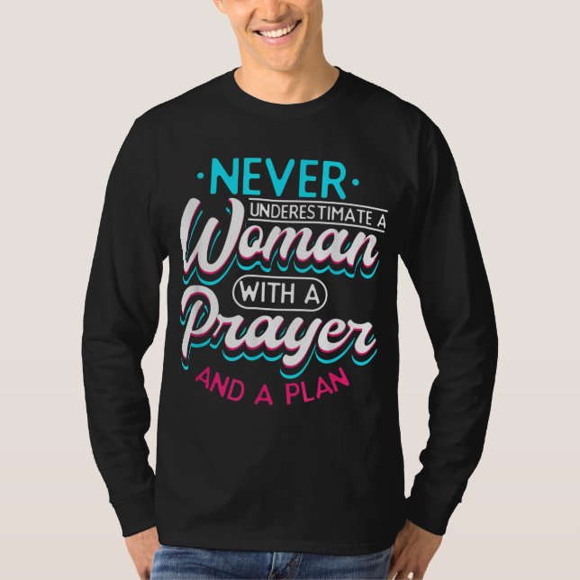 Camiseta A Fé Cristã Nunca Subestima Uma Mulher Com Uma (Frente)