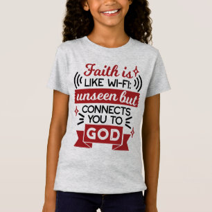 Camiseta A Fé É Como o Wi-Fi Invisível Mas Conecta Você a D