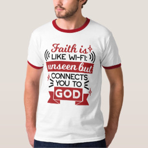 Camiseta A Fé É Como Wi-Fi Invisível Mas Conecta Você a Deu