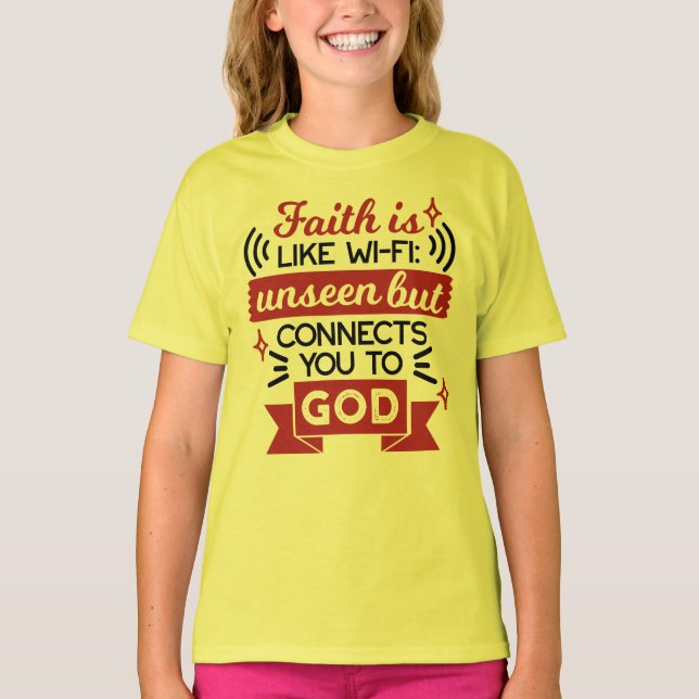 Camiseta A Fé É Como Wi-Fi Invisível Mas Conecta Você a Deu (Frente)