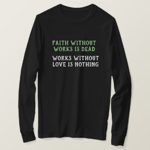 Camiseta A Fé Sem Obras É Morto - Não Dá Amor Nada