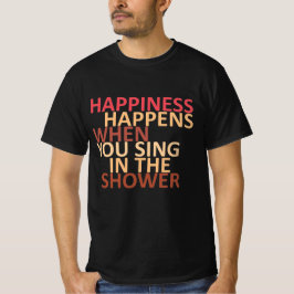 Camiseta A felicidade acontece quando você canta no chá