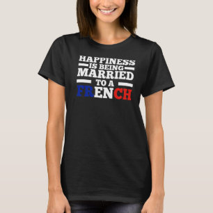 Camiseta A felicidade é casada com um francês francês franc