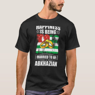 Camiseta A Felicidade É Casada Com Uma Abcásia Abcásia