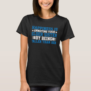 Camiseta A Felicidade É Engraçadora À Sua Irmã Mais Velho