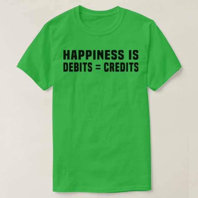 Camiseta A Felicidade É Quando Os Débitos Credam Bons 2 (Frente do Design)