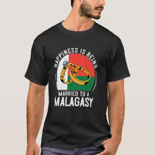 Camiseta A Felicidade É Ser Casado Com Um Casamento Malgaxe
