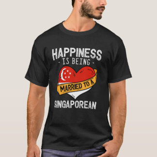 Camiseta A Felicidade É Ser Casado Com Uma Esposa Singapure