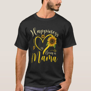 Camiseta A Felicidade É Ser Um Dia de as mães De Girassol D