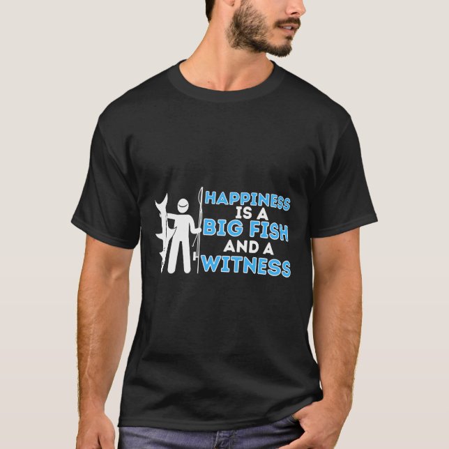 Camiseta A Felicidade É Um Peixe Grande E Uma Vaga De Teste (Frente)