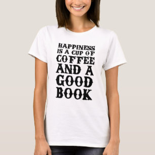 Camiseta A felicidade é uma chávena de café e um bom liv