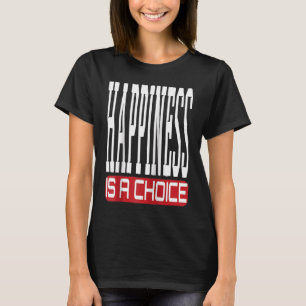 Camiseta A Felicidade É Uma Piada Sarcástica Motivacional