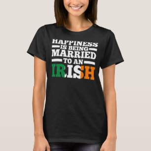 Camiseta A felicidade está a ser casada com um irlandês irl