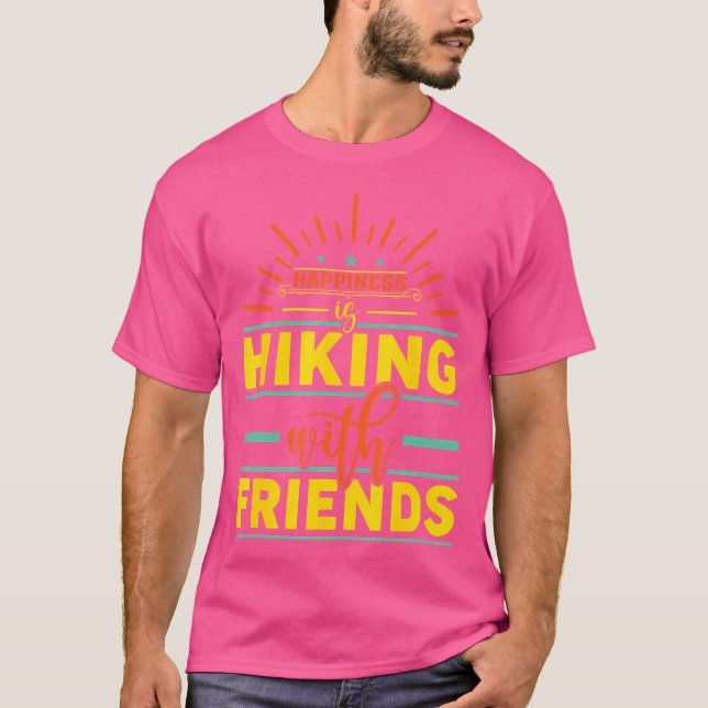 Camiseta A Felicidade Está Caminhando Com Amigos (Frente)