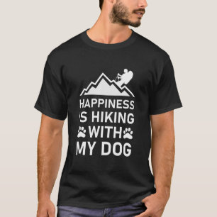 Camiseta A Felicidade Está Caminhando Com Meu Cachorro Ao