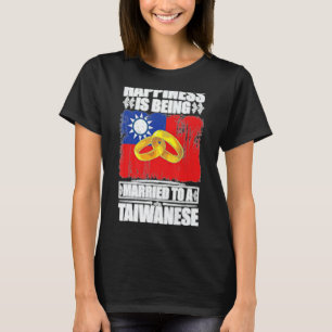 Camiseta A Felicidade Está Sendo Casada Com Um Taiwan De Ta