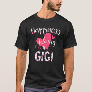 Camiseta A Felicidade Está Sendo Um Dia de as mães Gigi Flo