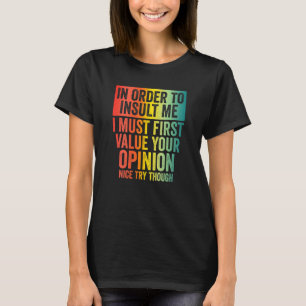 Camiseta A Fim De Me Insultar A Engraçada Piada Sarcástica
