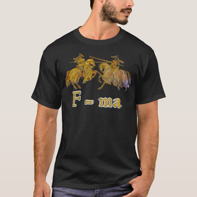 Camiseta A Física Cavaleiros Joust Newtons Segunda Lei do M (Frente)