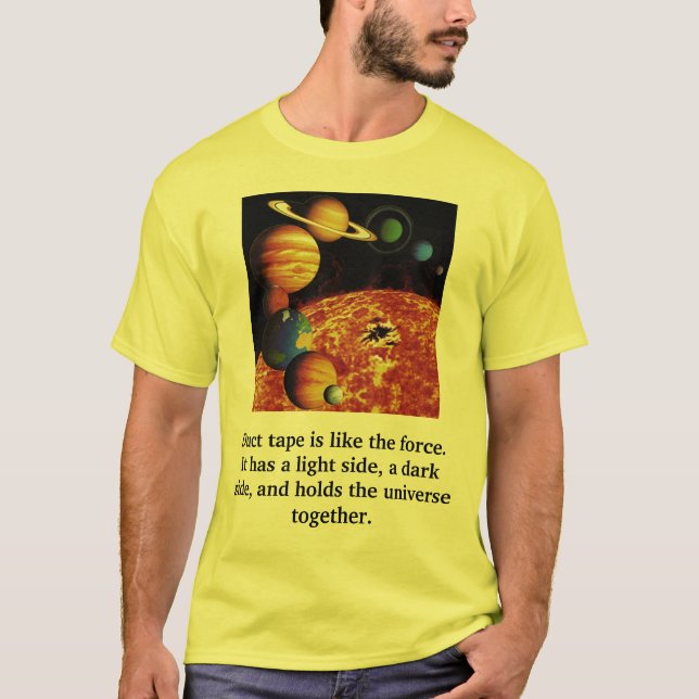 Camiseta A fita adesiva é como a força. Ele ha… (Frente)