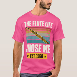 Camiseta A Flute Life Me Escolheu Estabeleceu O Flut De 196