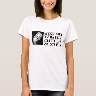 Camiseta A folha de pagamento sobrevive