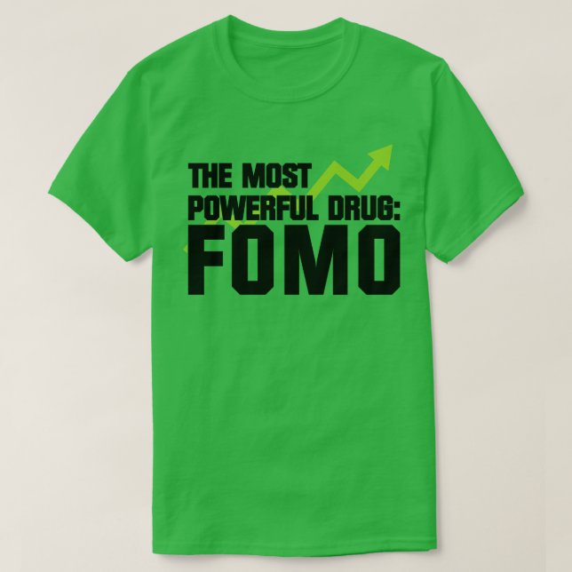 Camiseta A FOMO De Drogas Mais Poderosa (Frente do Design)