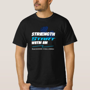 Camiseta A força começa no sucesso a seguir