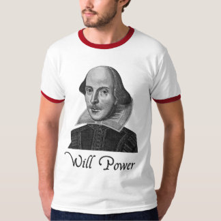 Camiseta A força de vontade de William Shakespeare