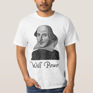 Camiseta A força de vontade de William Shakespeare