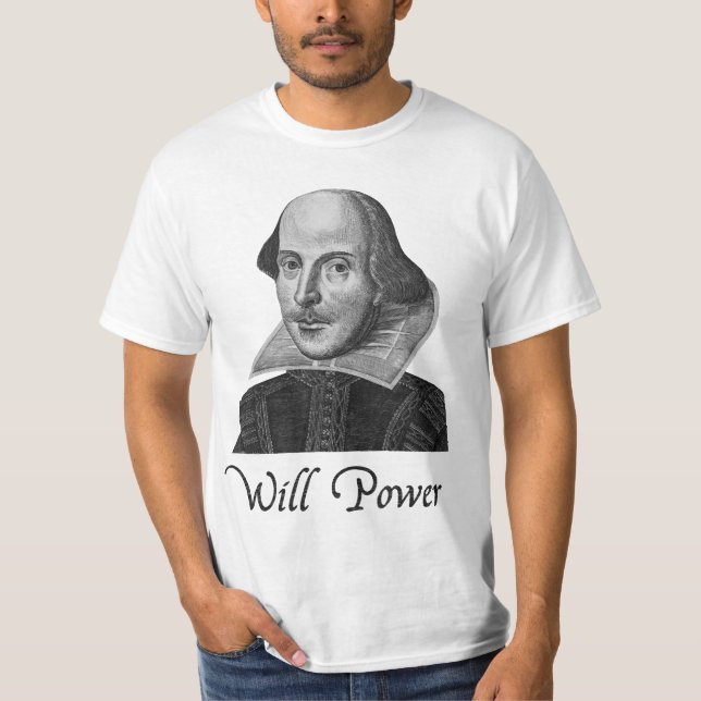 Camiseta A força de vontade de William Shakespeare (Frente)