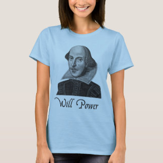 Camiseta A força de vontade de William Shakespeare