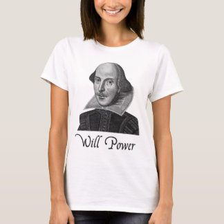 Camiseta A força de vontade de William Shakespeare