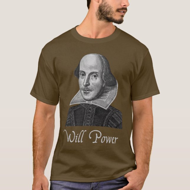 Camiseta A força de vontade de William Shakespeare (Frente)