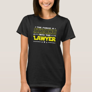 Camiseta A Força É Forte Com Este Emprego De Advogado