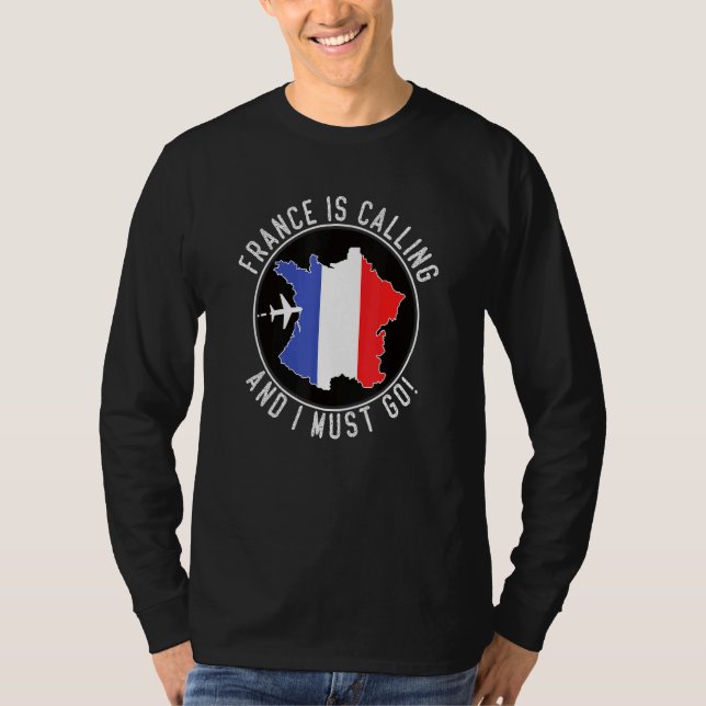 Camiseta A França Está Ligando E Eu Tenho Que Ir Bandeira F (Frente)
