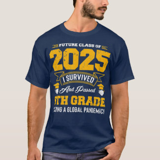 Camiseta A Futura Classe De 2025 Passou A 8ª Classe Durante