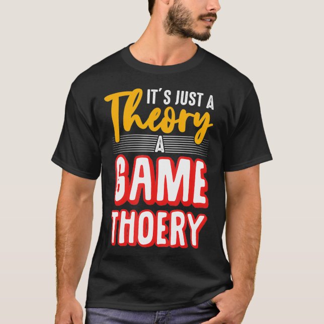 Camiseta A Game Theory Student Mathematician Logical Thinke (Frente)