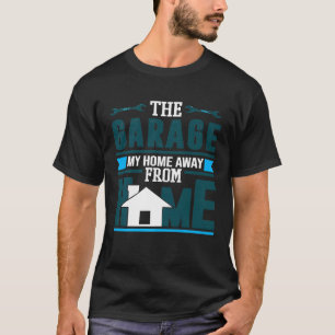 Camiseta A Garagem Minha Casa Fora de Casa Mecânico de Auto