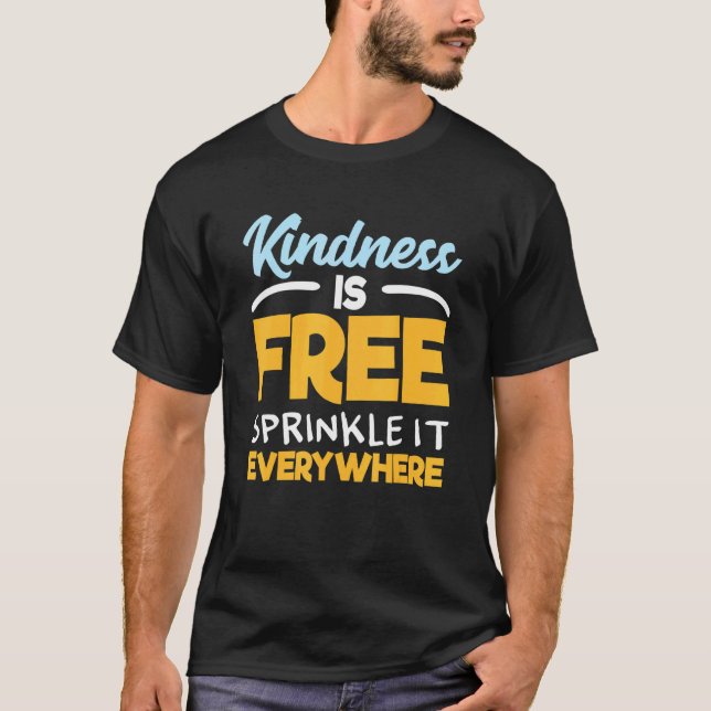 Camiseta A gentileza É Libertar O Sprinkkle Em Todos Os Lug (Frente)