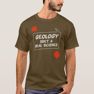 Camiseta A geologia não é um t-shirt real do marrom da