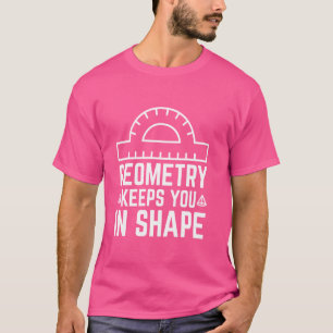 Camiseta A Geometria Mantém-Nos No Geek 7 Da Matemática Em