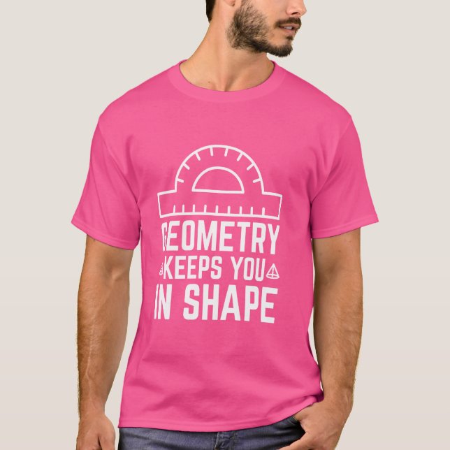Camiseta A Geometria Mantém-Nos No Geek 7 Da Matemática Em  (Frente)