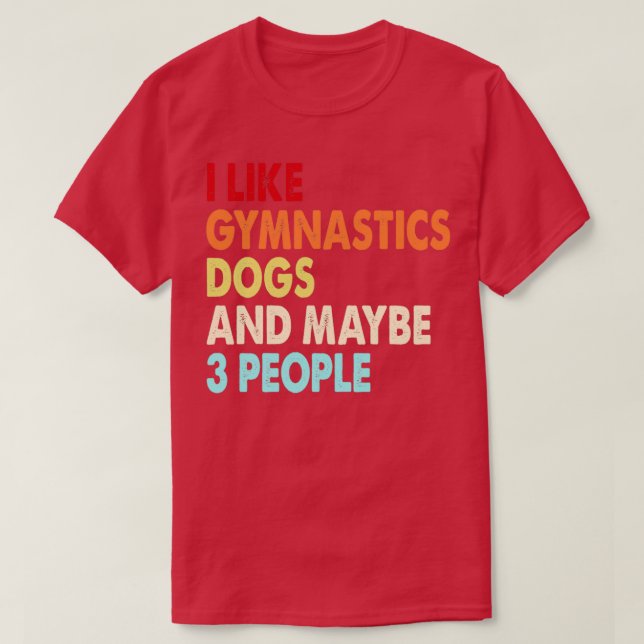 Camiseta A ginástica engraçada e os amantes dos cães são ci (Frente do Design)